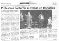 Profesores contaron su verdad en las tablas