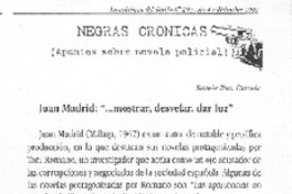 Juan Madrid: "...mostrar, desvelar, dar luz"