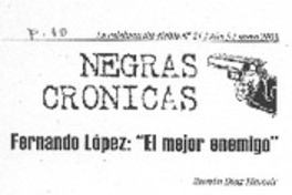 Fernando López: "El mejor enemigo"