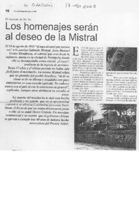 Los homenajes serán al deseo de la Mistral