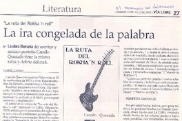 La ruta del Rokha 'n roll : la ira cogelada de la palabra