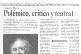 Polémico, crítico y teatral [entrevista]