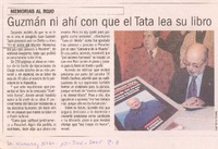 Memorias al rojo : Guzmán ni ahí con que el Tata lea su libro