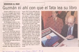 Memorias al rojo : Guzmán ni ahí con que el Tata lea su libro