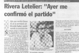 Rivera Letelier: "Ayer me confirmó el partido".