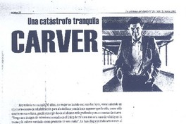 Una catástrofe tranquila, Carver