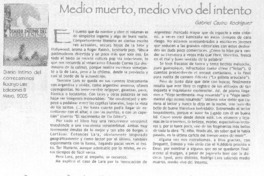 Medio muerto, medio vivo del intento.