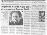 Argentino Ricardo Piglia ganó el premio José Donoso 2005.