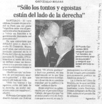 "Sólo los tontos y egoístas están del lado de la derecha"