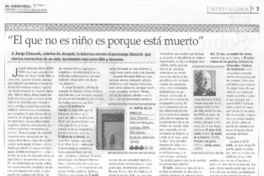 "El que no es niño es porque está muerto"