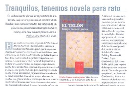 Tranquilos, tenemos novela para rato