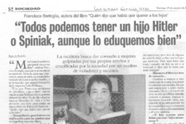 "Todos podemos tener un hijo Hitler o Spiniak, aunque lo eduquemos bien [entrevista]