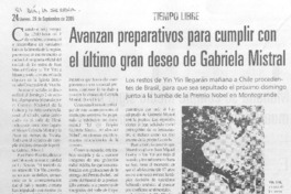 Avanzan preparativos para cumplir con el último gran deseo de Gabriela Mistral.