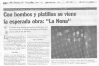 Con bombos y platillos se viene la esperada obra: "La Nona".