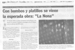 Con bombos y platillos se viene la esperada obra: "La Nona".
