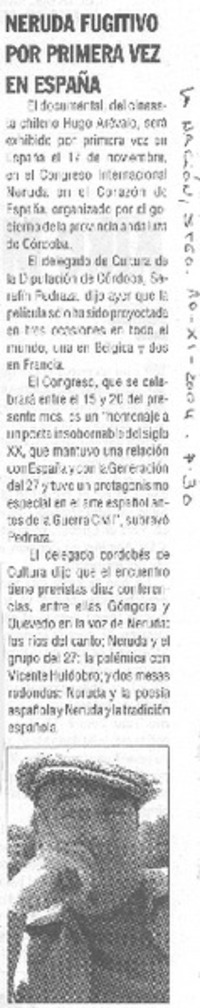 Neruda fugitivo por primera vez en España