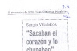 "Sacaban el corazón y lo chupaban"