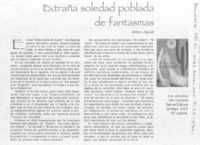 Extraña soledad pobladade fantasmas.