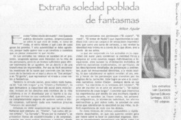 Extraña soledad pobladade fantasmas.