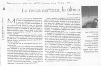 La Unica certeza, la última.