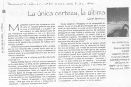 La Unica certeza, la última.