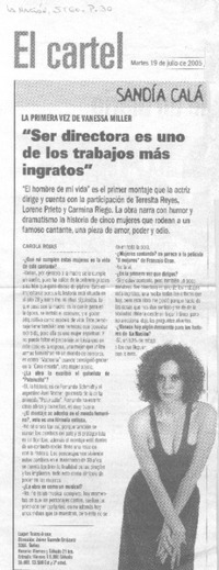 "Ser directora es uno de los trabajos más ingratos". (entrevistas)