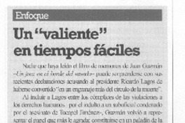 Un "Valiente" en tiempos fáciles