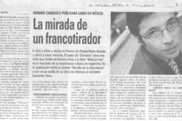 La Mirada de un francotirador. (entrevistas)