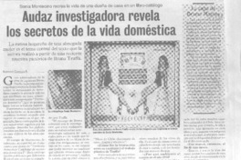 Audaz investigadora revela los secretos de la vida doméstica. (entrevistas)