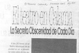 El Teatro en Calama. La Secreta obscenidad de cada día.