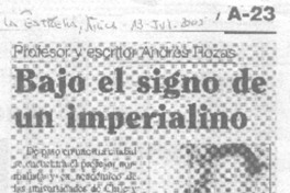 Profesor y escritor Andrés Rozas : bajo el signo de un imperialino