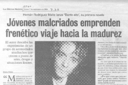 Jóvenes malcriados emprenden frenético viaje hacia la madurez. (entrevistas)
