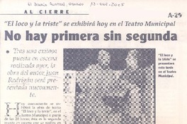 "El loco y la triste" se exhibirá en el Teatro Municipal : no hay primera sin segunda