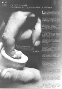 La Costumbre, enfermedad que empaña la mirada.