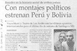 Con montajes políticos estrenan Perú y Boliva.