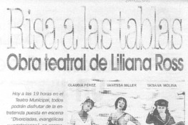 Risa a las tablas. Obra teatral de Liliana Ross.