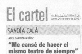Abel Carrizo-Muñoz "me cansé de hacer el mismo teatro de siempre" (entrevistas)