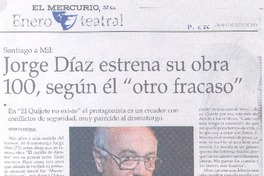 Jorge Díaz estrena su obra 100, según él "otro fracaso".