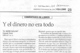 Y el dinero no era todo.