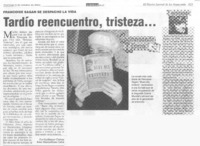 Tardío reencuentro, tristeza...