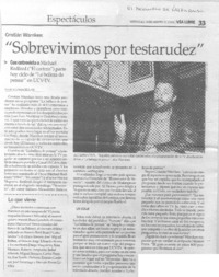 "Sobrevivimos por tertarudez"
