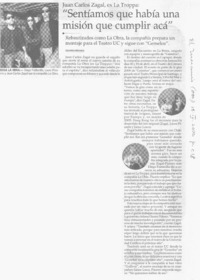 "Sentíamos que había una misión que cumplir acá"