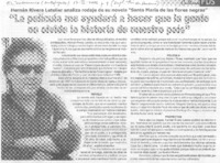 "La Película me ayudará a hacer que la gente no olvide la historia de nuestro país"