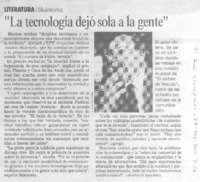 "La Tecnología dejó sola a la gente"