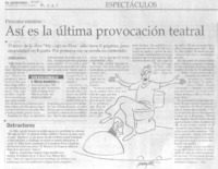 Así es la última provocación teatral