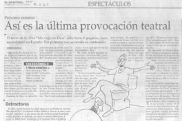 Así es la última provocación teatral