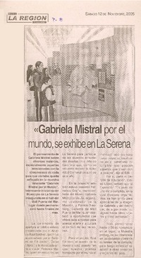 Gabriela Mistral por el mundo, se exhibe en la Serena