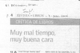 Muy mal tiempo, muy buena cara