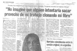 "No imaginé que alguién intentaría sacar provecho de mi trabajo clonando mi libro" (entrevistas)