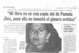 "Mi libro no es una copia del de Pamela Jiles, pues ella no inventó el género erótico" (entrevistas)